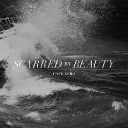Scarred By Beauty : Cape Zero